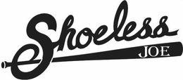 SHOELESS JOE trademark