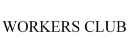 WORKERS CLUB trademark