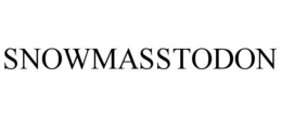 SNOWMASSTODON trademark