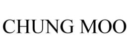 CHUNG MOO trademark