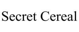 SECRET CEREAL trademark