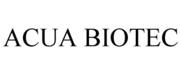 ACUA BIOTEC trademark