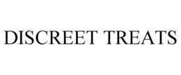 DISCREET TREATS trademark
