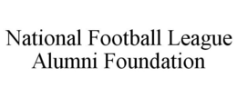 NATIONAL FOOTBALL LEAGUE ALUMNI FOUNDATION trademark