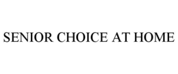 SENIOR CHOICE AT HOME trademark