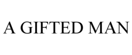 A GIFTED MAN trademark