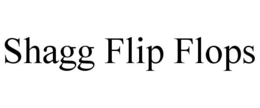 SHAGG FLIP FLOPS trademark