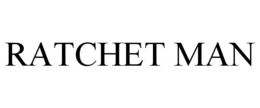 RATCHET MAN trademark