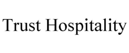 TRUST HOSPITALITY trademark