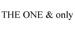 THE ONE & ONLY trademark