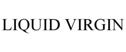 LIQUID VIRGIN trademark