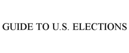 GUIDE TO U.S. ELECTIONS trademark