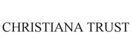 CHRISTIANA TRUST trademark