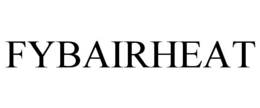 FYBAIRHEAT trademark