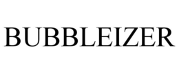 BUBBLEIZER trademark