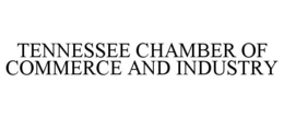 TENNESSEE CHAMBER OF COMMERCE AND INDUSTRY trademark