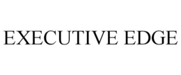 EXECUTIVE EDGE trademark