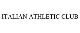 ITALIAN ATHLETIC CLUB trademark