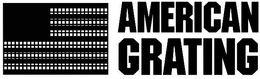 AMERICAN GRATING trademark