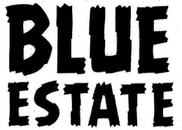 BLUE ESTATE trademark