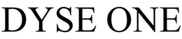 DYSE ONE trademark