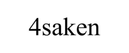 4SAKEN trademark
