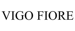VIGO FIORE trademark