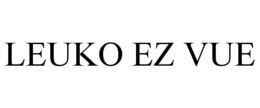 LEUKO EZ VUE trademark