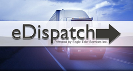 EDISPATCH POWERED BY EAGLE TELE-SERVICES INC. trademark