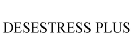 DESESTRESS PLUS trademark
