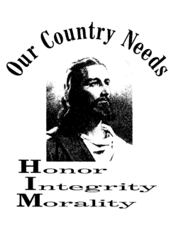 OUR COUNTRY NEEDS HIM HONOR INTEGRITY MORALITY trademark