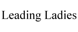 LEADING LADIES trademark