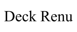DECK RENU trademark