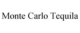 MONTE CARLO TEQUILA trademark