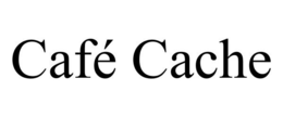 CAFÉ CACHE trademark