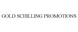 GOLD SCHILLING PROMOTIONS trademark