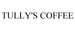 TULLY'S COFFEE trademark