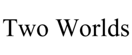 TWO WORLDS trademark