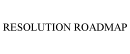 RESOLUTION ROADMAP trademark