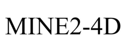 MINE2-4D trademark