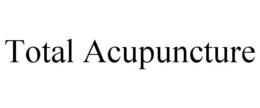 TOTAL ACUPUNCTURE trademark