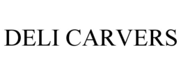 DELI CARVERS trademark