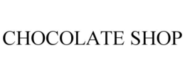 CHOCOLATE SHOP trademark