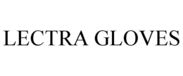 LECTRA GLOVES trademark