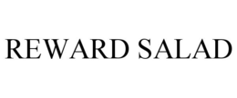 REWARD SALAD trademark