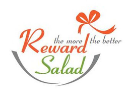 REWARD SALAD THE MORE THE BETTER trademark