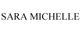 SARA MICHELLE trademark