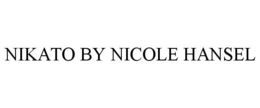 NIKATO BY NICOLE HANSEL trademark