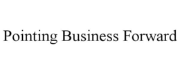 POINTING BUSINESS FORWARD trademark