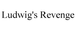 LUDWIG'S REVENGE trademark
